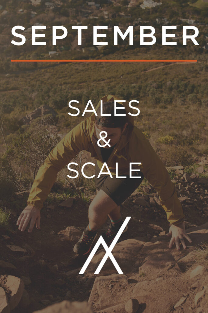 September Theme: Sales & Scale